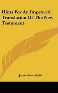 Abbildung von: Hints For An Improved Translation Of The New Testament - Kessinger Publishing
