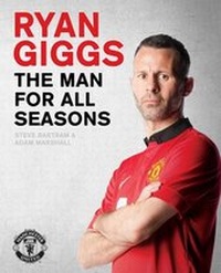 Enlarge image Cover: Ryan Giggs: The Man For All Seasons - Simon & Schuster Ltd
