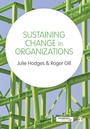 Cover: Sustaining Change in Organizations - SAGE Publications Ltd