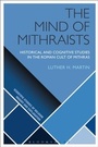 Bild: The Mind of Mithraists - Bloomsbury Academic