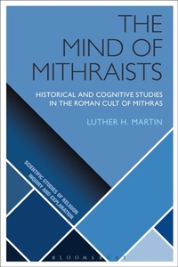 Abbildung von: The Mind of Mithraists - Bloomsbury Academic