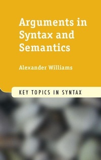 Enlarge image Cover: Arguments in Syntax and Semantics - Cambridge University Press