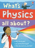 Cover: What's Physics All About? - Usborne Publishing Ltd