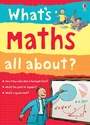 Cover: What's Maths All About? - Usborne Publishing Ltd