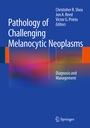 Cover: Pathology of Challenging Melanocytic Neoplasms - Springer New York