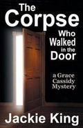 Cover: The Corpse Who Walked in the Door - Deadly Niche Press