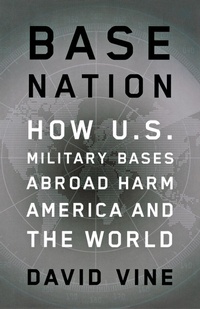 Enlarge image Cover: Base Nation - Metropolitan Books (imprint of Henry Holt & Company)