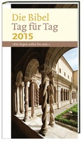 Cover: Die Bibel Tag f&uuml;r Tag 2015 - Gro&szlig;druckausgabe - Katholisches Bibelwerk