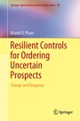 Cover: Resilient Controls for Ordering Uncertain Prospects - Springer