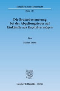 Abbildung von: Die Bruttobesteuerung bei der Abgeltungsteuer auf Einkünfte aus Kapitalvermögen - fibre