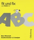 Cover: Fit und fix mit Findefix / 1./2. Jahrgangsstufe - Mein W&ouml;rterheft - Grundwortschatz - Oldenbourg Schulbuchverlag