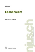 Cover: Sachenrecht, Entwicklungen 2013 - St&auml;mpfli Verlag