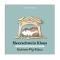 Cover: Meerschwein Klaus  Guinea-Pig Klaus - BoD - Books on Demand