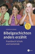 Cover: Bibelgeschichten anders erz&auml;hlt - Oldenbourg Schulbuchverlag
