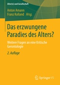 Cover: Das erzwungene Paradies des Alters? - Springer VS