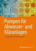 Cover: Pumpen f&uuml;r Abwasser- und Kl&auml;ranlagen - Springer Vieweg