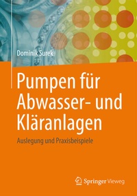 Abbildung von: Pumpen für Abwasser- und Kläranlagen - Springer Vieweg
