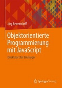 Enlarge image Cover: Objektorientierte Programmierung mit JavaScript - Springer Vieweg
