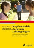 Cover: Ratgeber Soziale &Auml;ngste und Leistungs&auml;ngste - Hogrefe