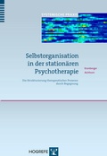 Cover: Selbstorganisation in der station&auml;ren Psychotherapie - Hogrefe
