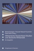 Cover: Afrikanische Deutschland-Studien und deutsche Afrikanistik - K&ouml;nigshausen & Neumann