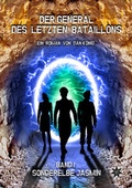 Cover: Der General des letzten Bataillons - Band 1 - All-Stern-Verlag