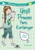 Cover: M&uuml;kemmel Prensesler 3 - Yesil Prenses Parki Kurtariyor - Pegasus Yayincilik