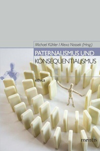 Enlarge image Cover: Paternalismus und Konsequentialismus - Brill Deutschland