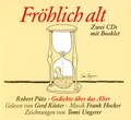 Cover: Robert P&uuml;tz. Fr&ouml;hlich Alt. Doppel-CD - K&ouml;nig, Walther