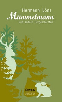 Abbildung von: Mümmelmann und andere Tiergeschichten - Severus Verlag