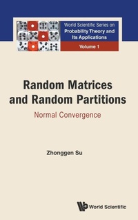 Abbildung von: Random Matrices And Random Partitions: Normal Convergence - World Scientific Publishing Co Pte Ltd