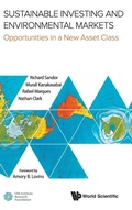Cover: Sustainable Investing And Environmental Markets: Opportunities In A New Asset Class - World Scientific Publishing Co Pte Ltd