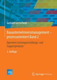 Abbildung von: Bauunternehmensmanagement-prozessorientiert Band 2 - Springer Vieweg