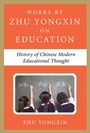 Bild: History of Chinese Contemporary Educational Thought (Works by Zhu Yongxin on Education Series) - McGraw-Hill Inc.,US