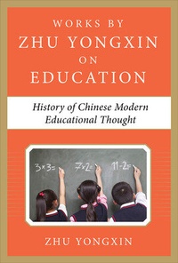 Bild vergrößern Bild: History of Chinese Contemporary Educational Thought (Works by Zhu Yongxin on Education Series) - McGraw-Hill Inc.,US
