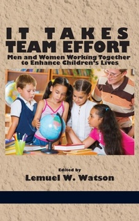 Enlarge image Cover: It Takes Team Effort - Information Age Publishing