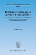 Bild: Rechtsgüterschutz gegen "urbanes Lebensgefühl"? - Duncker & Humblot