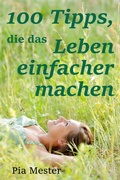 Cover: 100 Tipps, die das Leben einfacher machen - BookRix