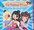 Cover: Die Petticoat-Piraten und der Schluckauf-Fluch - audio media verlag