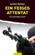 Cover: Ein feiges Attentat - Oertel u. Sp&ouml;rer