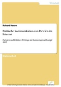Cover: Politische Kommunikation von Parteien im Internet - diplom.de