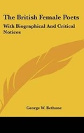 Cover: The British Female Poets - Kessinger Publishing Co
