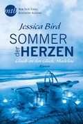 Cover: Sommer der Herzen: Glaub an das Gl&uuml;ck, Madeline - MIRA Taschenbuch