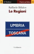Abbildung von: Le regioni. Un bilancio - Farsi un'idea;Il Mulino