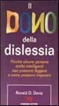 Abbildung von: Il dono della dislessia. Perché alcune persone molto intelligenti non possono leggere e come possono imparare - Bambini e genitori;Armando Editore