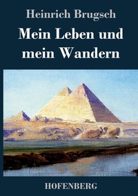 Abbildung von: Mein Leben und mein Wandern - Henricus - Edition Deutsche Klassik GmbH, Berlin