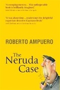 Cover: The Neruda Case - Souvenir Press Ltd