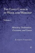 Cover: The Early Church at Work and Worship - James Clarke & Co Ltd