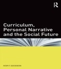 Cover: Curriculum, Personal Narrative and the Social Future - Routledge