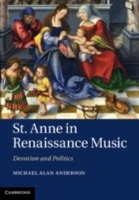 Abbildung von: St Anne in Renaissance Music - Cambridge University Press